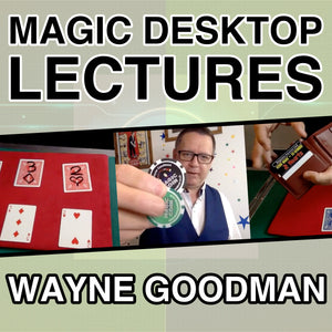 Wayne Goodman, Magic Desktop Lecture