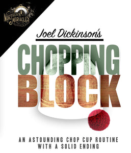 Chopping Block (Chop Cup) by Joel Dickinson - northernmiracles